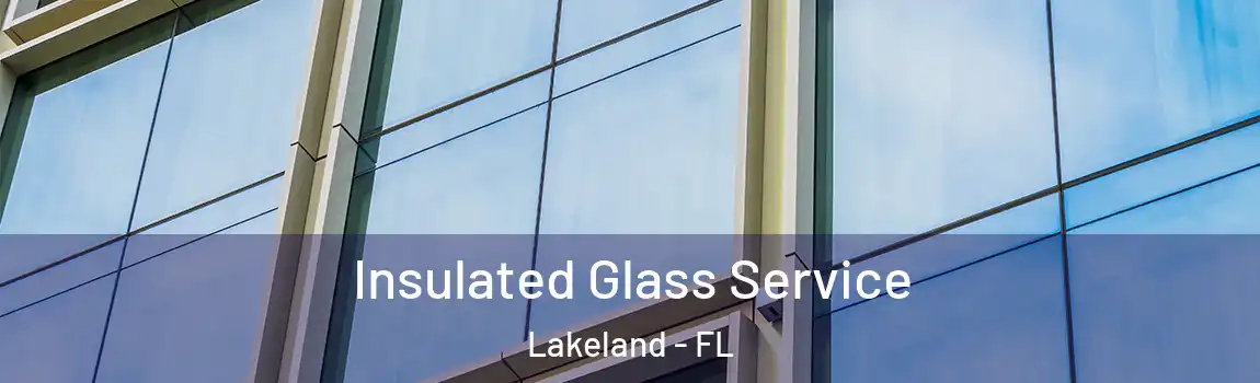  Insulated Glass Service Lakeland - FL