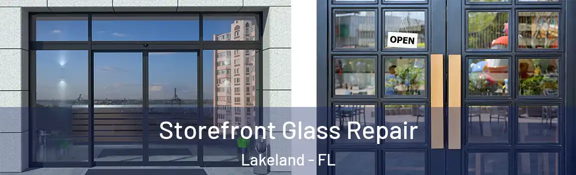  Storefront Glass Repair Lakeland - FL