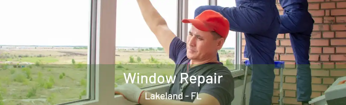  Window Repair Lakeland - FL